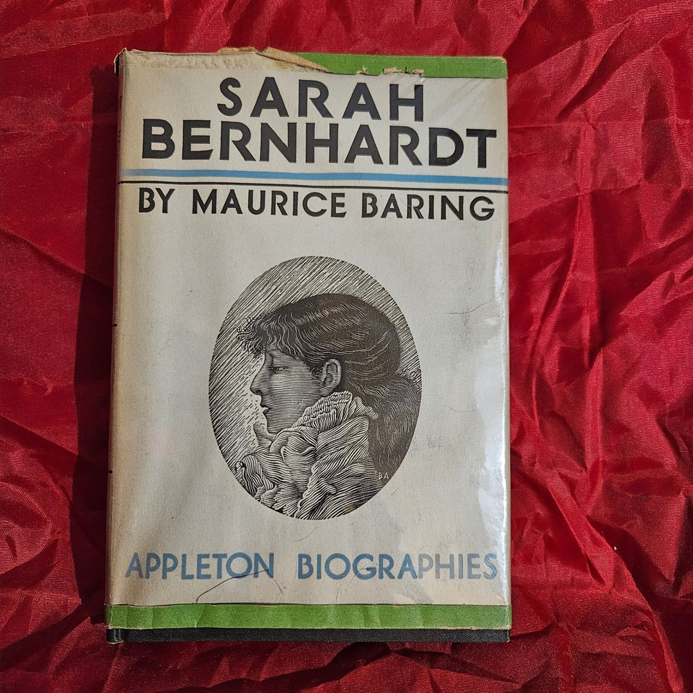 Sarah Bernhardt by Maurice‎ Baring, Appleton Biographies Hardcover